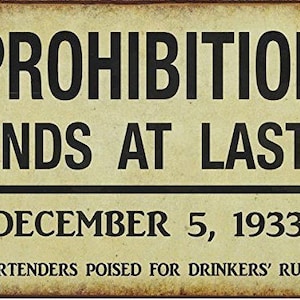 PROHIBITION ENDS Metal Sign, Vintage Style, Art Deco, Bar Décor, Pub Décor HB7220