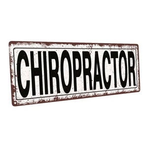 Chiropractor Metal Sign; Wall Decor for Home and Office