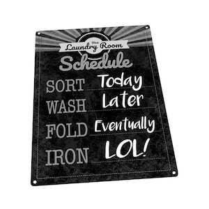 Laundry Room Schedule Metal Sign; Wall Decor for Bath or Laundry