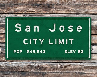 San Jose City Limit Metal Sign, California, Population, Census, Travel