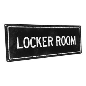 May include: Black metal sign with white text that reads "Locker Room".