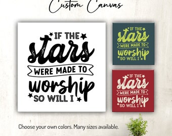 If the Stars Were Made to Worship So Will I | Canvas Wall Art | Christian | Scripture | Bible Verse Wall Decor for Home or Office