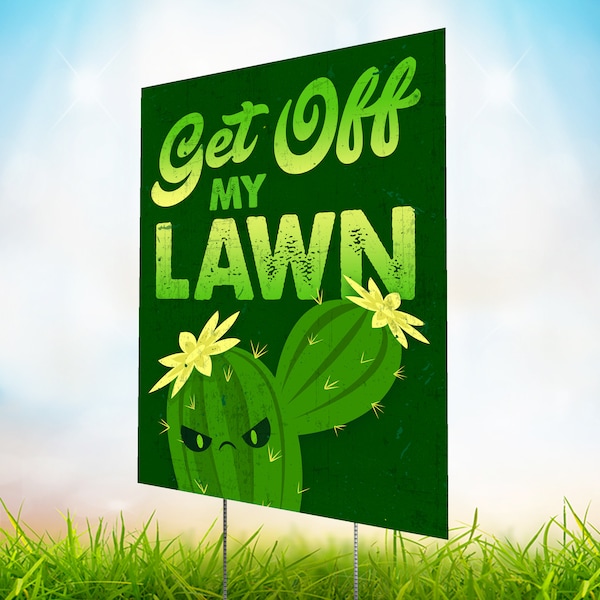 Get off My Lawn Sign Etsy