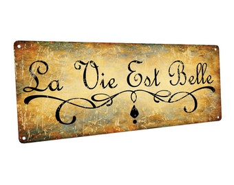 La Vie Est Belle Metal Sign; Wall Decor for Kitchen and Dining Room