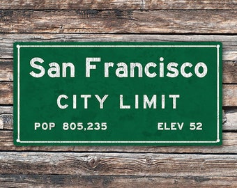 San Francisco City Limit Metal Sign, California, Population, Census, Travel