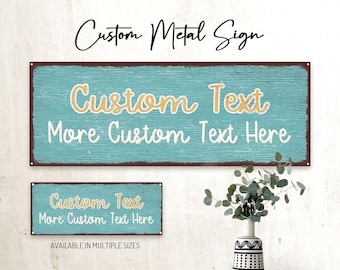 CUSTOM Rustic Metal Sign; Wall Decor for Home, Patio, Porch, Deck, Personalized Gift