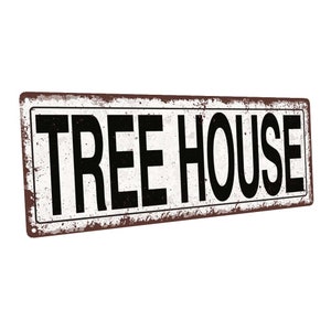 Tree House Metal Sign; Wall Decor for Playhouse, Patio, or Deck