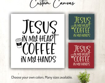 Jesus in My Heart, Coffee in My Hands | Christian | Scripture | Bible Verse Wall Decor for Home or Office