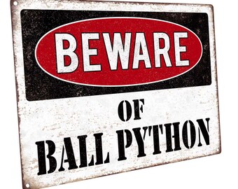 Beware of Ball Python Metal Sign for Vacation Home Decor, Cabin, Lakehouse