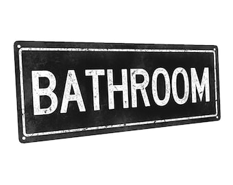Black Bathroom Metal Sign; Wall Decor for Bath or Laundry