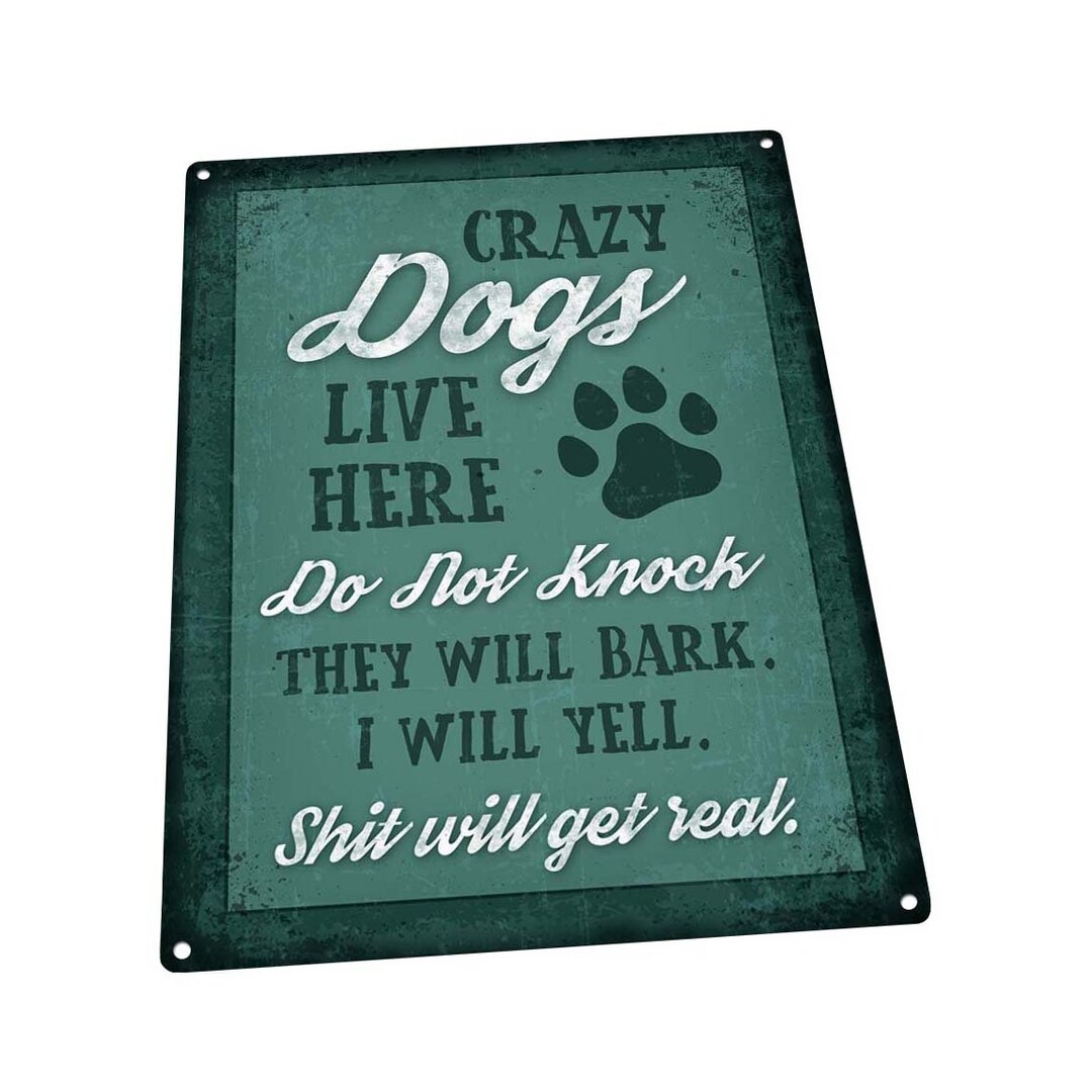 Crazy Dogs Live Here Metal Sign; Wall Decor for Home and Office - Etsy