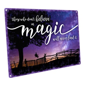 Letrero metálico "Quien no cree en la magia nunca la encontrará"; decoración de pared para el hogar y la oficina