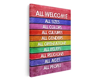 May include: A colorful wooden sign with the text "ALL WELCOME" and a list of inclusive categories: "ALL SIZES", "ALL COLORS", "ALL CULTURES", "ALL GENDERS", "ALL ORIENTATIONS", "ALL BELIEFS", "ALL RELIGIONS", "ALL AGES", and "ALL PEOPLE".