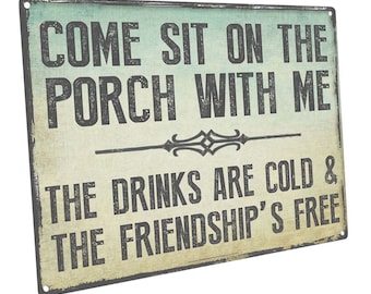 Come Sit on the Porch With Me Metal Sign, Outdoor Living, Patio, Deck, and Pool Decor