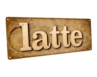 Latte Metal Sign; Wall Decor for Kitchen and Dining Room