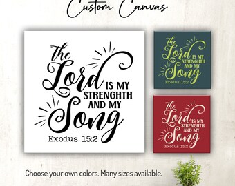 The Lord is My Strength and My Song - Exodus 15:2 | Canvas Wall Art | Christian | Scripture | Bible Verse Wall Decor for Home or Office