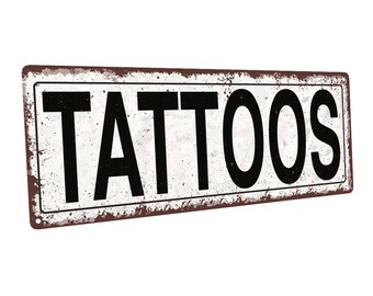Tattoos Metal Street Sign, Rustic, Vintage