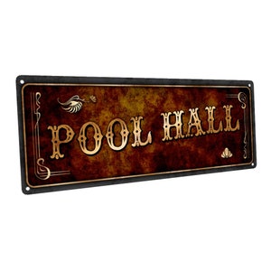 Pool Hall Metal Sign; Wall Decor for Mancave, Den, or Gameroom