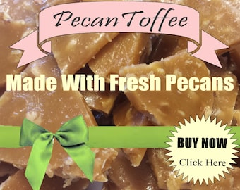 pecan candy toffee handmade candy handcrafted gluten free candy gift baskets vanilla candy wedding party gift teacher appreciation ceremony