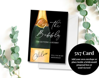 Customizable Will You Be My Bridesmaid Proposal Card, Pop the Bubbly I'm Getting a Hubby, Veuve Champagne Bridesmaid Card