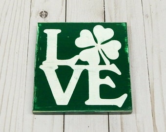 St Patrick's Day Love Sign, Four Leaf Clover Love sign, St Paddy's Day Sign, March Decor, St Patrick's Day decor, Mini Love wooden sign