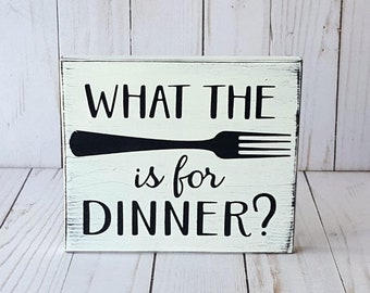 What the Fork is for Dinner wood sign, What the Fork is for Dinner, Funny Kitchen Sign, Witty Kitchen Sign, Kitchen Decor, Rustic decor