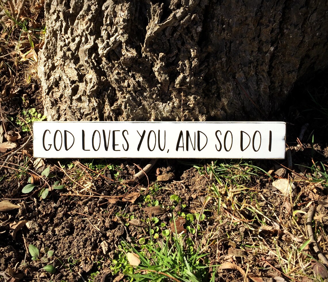 God Loves You and So DO I God Loves You sign Religious Sign | Etsy