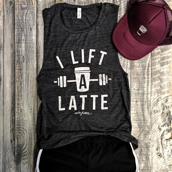 Sale!! I Lift A Latte in Charcoal/white Grey Workout Top, Muscle Tank, Coffee, Weight Lifting, Graphic Muscle Tee