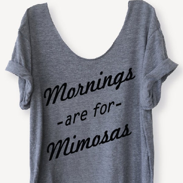 SALE!! Sunday Brunch Mornings are for Mimosas Off Shoulder Triblend Raw Edge Swanky Tee Funny Graphic Tee Yoga Top - ONE SIZE