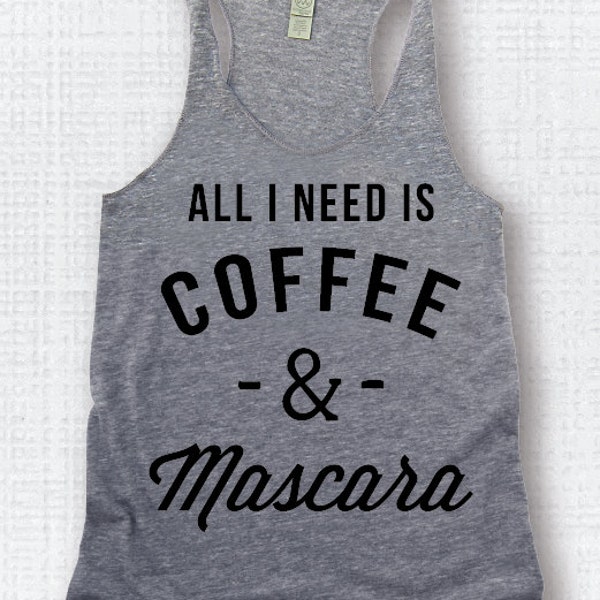 SALE!! LARGE COFFEE & Mascara Grey/Black Funny Eco Tank, Yoga Shirt, Gym Shirt, Gym Tank, Yoga Top, Gym Top, Fitness Tank, Yoga Vest