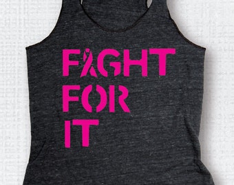 Breast Cancer Awareness Tank FIGHT FOR IT Charity Walk,Gym Tank Yoga Top Gym Top Fitness Tank, Yoga Vest