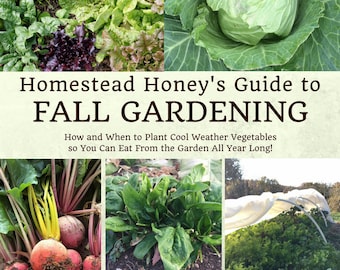 Homestead Honey's Guide to Fall Gardening eBook