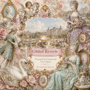 May include: A digital collage featuring Rococo-style illustrations of figures in period clothing, a white swan, floral arrangements, and ornate gold frames. The text reads Gilded Reverie, Personal & Commercial Use Clipart, and Wunderland Digitals.