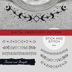 May include: A gray sweatshirt with a black embroidered celestial design featuring crescent moons, stars, and circles. Below, a red banner reads "DIGITAL EMBROIDERY PATTERN." Additional embroidery patterns are displayed.