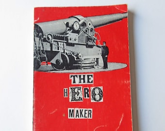 1961 Beatnik Illustrated Novel "The Hero Maker" by Akbar Del Piombo/Norman Rubington, Imaginative Black and White Collage Book