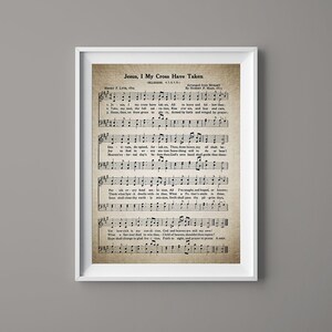 Jesus I My Cross Have Taken Hymn Print - Sheet Music Art - Hymn Art  - Home Decor - Music Sheet - Gift - Instant Download - #HYMN-058
