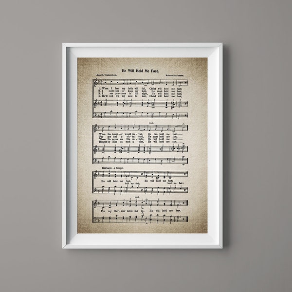 He Will Hold Me Fast Hymn Print - Hymnal Sheet Sheet Music- Home Decor - Inspirational Art - Gift - Instant Download - #HYMN-039