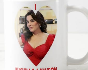 I Love NIGELLA LAWSON She Can Whip Up My Cream Anytime - MUG - celebrity cook chef cooking cookery presenter bake off gift mugs
