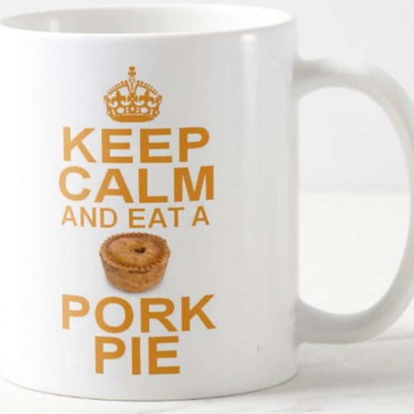 Keep Calm And Eat A PORK PIE ~ MUG ~ favorite savoury snack pies lovers carry on style mugs - optional coaster available