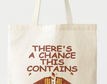There's A Chance This Contains ...... Long Handle TOTE BAG - choice of designs your favourite biscuit treat - over shoulder shopping bags