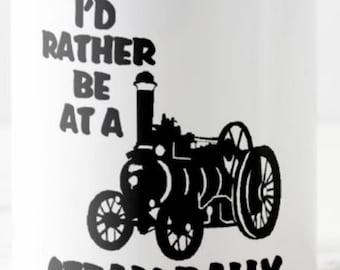 I'd Rather Be At A STEAM RALLY  ~ MUG ~ steam fayre fair show traction engine mugs - optional coaster available