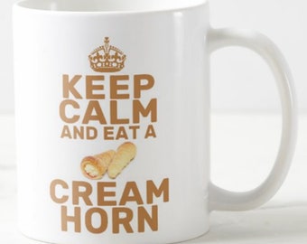 Keep Calm And Eat A CREAM HORN ~ MUG ~ favorite cake dessert sweet slice lovers carry on style 11oz gift mugs - optional coaster available