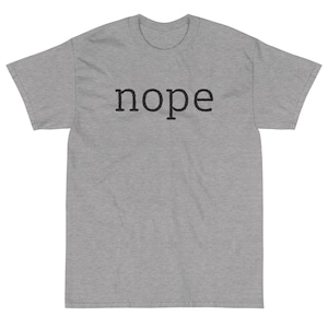 Nope T-Shirt