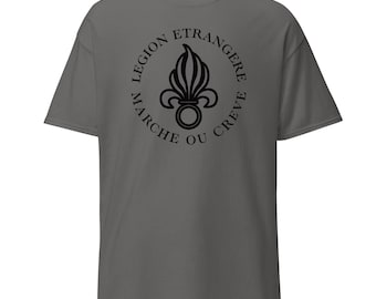 French Foreign Legion Marche Ou Creve Classic Tee