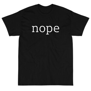 Nope T-Shirt