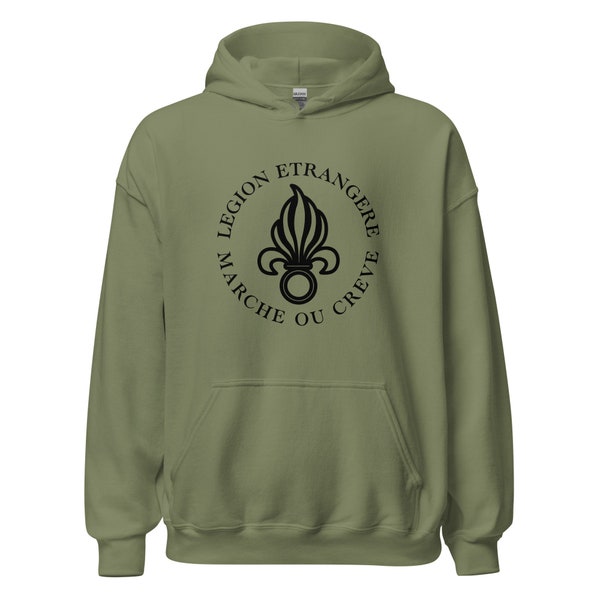 French Foreign Legion Marche Ou Creve Hoodie