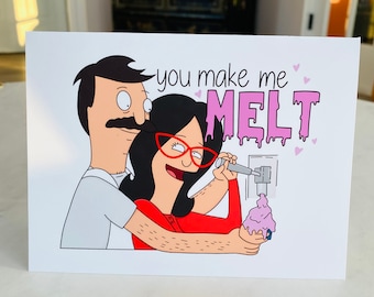 Bob's Burgers Anniversary Love Card | Bob & Linda You Make Me Melt Ice cream Valentine | Blank Inside Greeting Card | Envelope Included