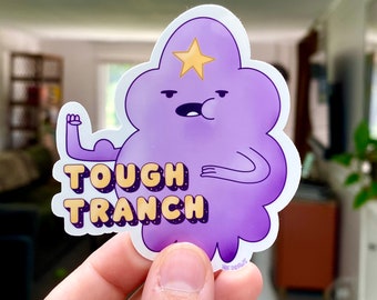 Adventure Time Sticker | Lumpy Space Princess Tough Tranch | LSP Lumps | Jake the Dog Finn the Human BMO Laptop Decal Sticker