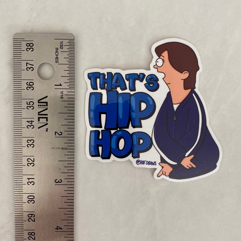 Shelly That's Hip Hop Bob's Burgers Sticker Bob Etsy