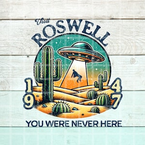Besuchen Sie Roswell PNG, lustige Pngs, lustige Alien Raumschiff Png, Alien Liebhaber Png, New Mexico Png, UFO Png, Sublimationsentwürfe, POD Png